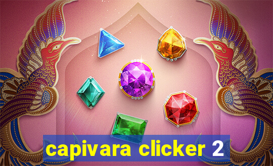 capivara clicker 2